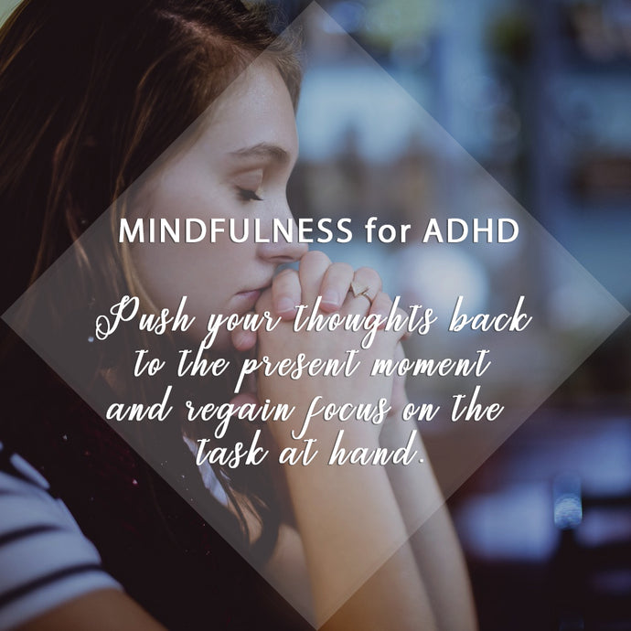 Mindfulness for ADHD