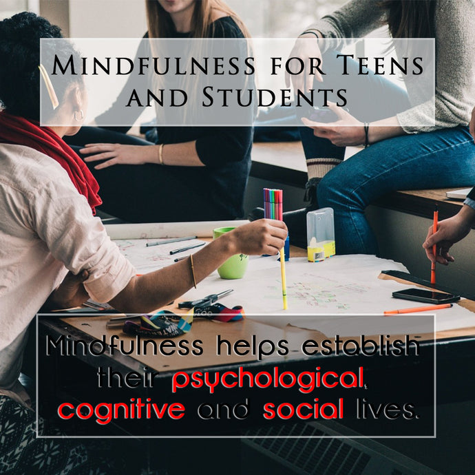 Mindfulness for Teens and Students